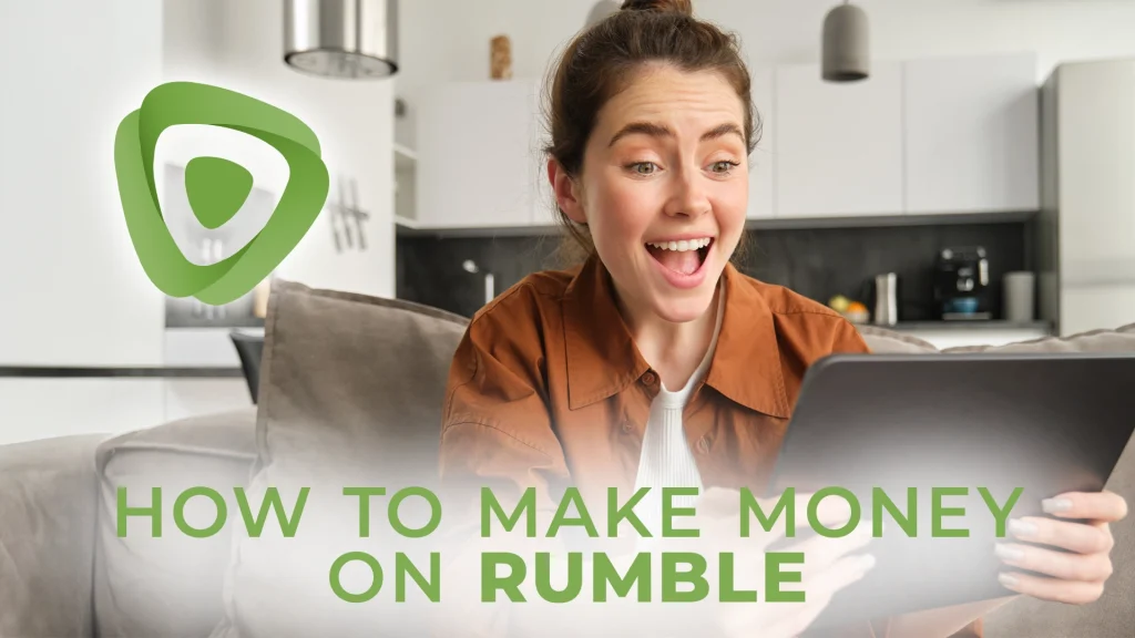 How to Make Money on Rumble